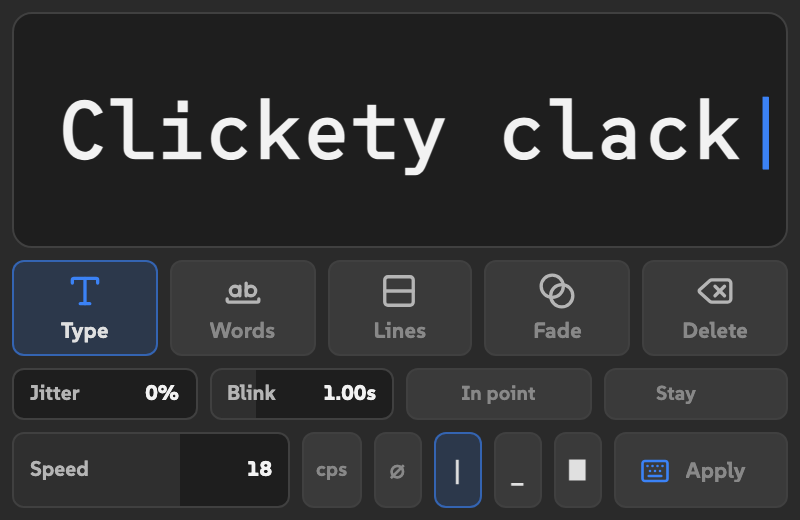 Expanded Clickety panel showing labeled styles, Jitter, Blink, In point, Stay, cursor choices, and Apply.