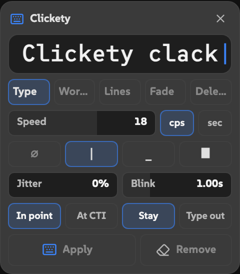 Clickety options with five styles, cps and sec pace, cursor choices, Jitter, Blink, start and out timing, Apply, and Remove.