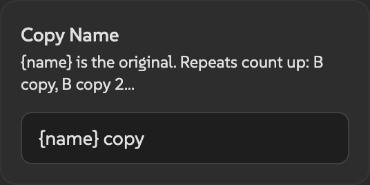 The Copy Name field showing the default naming pattern.