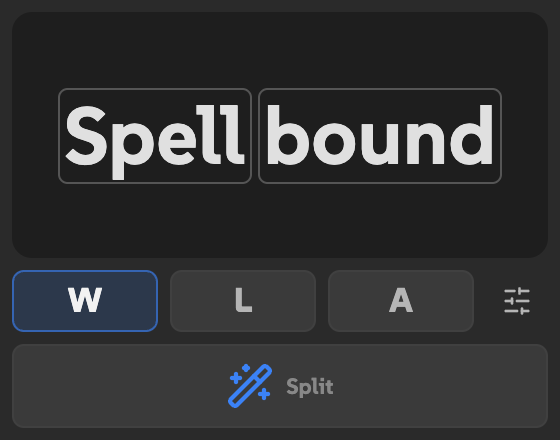Spellbound with Words selected, a Spell bound sample framed as two words, and the Split button below.