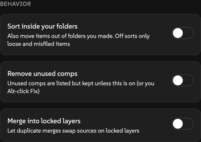 Sort inside your folders, Remove unused comps, and Merge into locked layers, all switched off.
